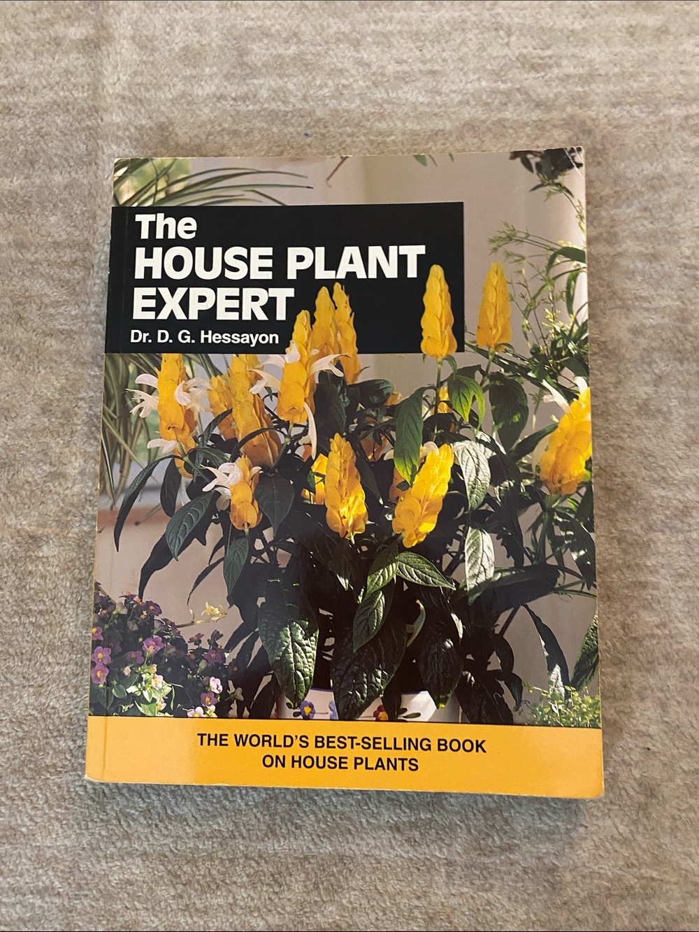 The HOUSE PLANT EXPERT Book by - Yellow Cover